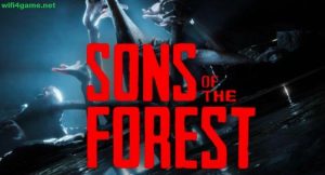 تحميل لعبة أبناء الغابة Sons of the Forest - WIFI4Games