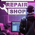 تحميل لعبة محل تصليح الكمبيوتر Computer Repair Shop